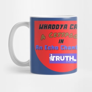 The Truth Will Evacuate Your Bowels - Social Media Funny T-Shirt Mug